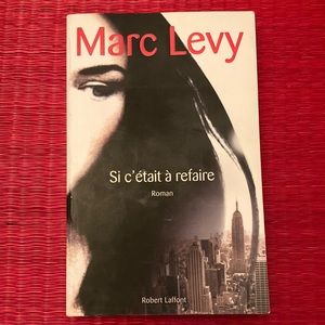 Si c’était à refaire (roman français) par Marc Levy